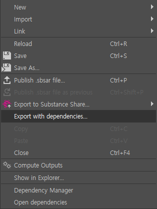 Import 
Link 
Reload 
save 
save 
t Publish .sbsar filen 
e 
Export to Substance Share... 
Export with dependenciesm 
Close 
Compute Outputs 
Show in Explorer._ 
Dependency Manager 
Open dependencies 
ctrl*R 
ctrl*S 
Ctrl *p 
Ctrl 