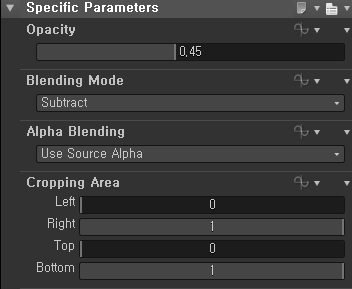 Specific Parameters 
Opacity 
o. 45 
Blending Mode 
Subtract 
Alpha Blending 
use Source Alpha 
Cropping Area 
Top 
Bottom 