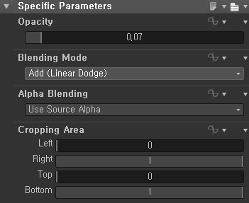 Specific 
Opacity 
Parameters 
O. 07 
Blending Mode 
Add (Linear Dodge) 
Alpha Blending 
use Source Alpha 
Cropping Area 
Top 
Bottom 